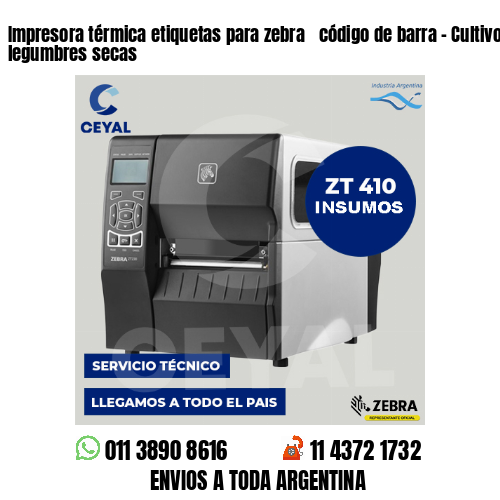 Impresora térmica etiquetas para zebra  código de barra – Cultivo de legumbres secas